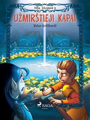 cover image of Elfų likimas III. Užmirštieji kapai